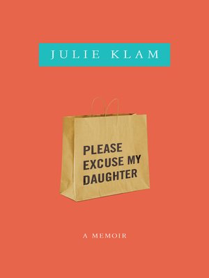 cover image of Please Excuse My Daughter